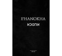 E'HANOKHA: BOOKS OF ENOCH