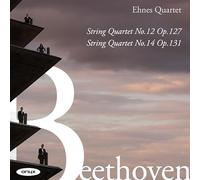 Ehnes Quartet – Beethoven: Cuartetos de cuerda No. 12 Op. 127 y No. 14 Op. 131 – Onyx