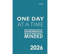 EHS Minded™ - One Day at a Time: Daily Messages for the Environmental, Health and Safety Minded