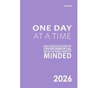 EHS Minded™ - One Day at a Time: Daily Messages for the Environmental, Health and Safety Minded (Lavender Shift)