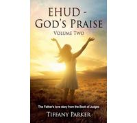 Ehud - God’s Praise: 2 (Judged in Love)