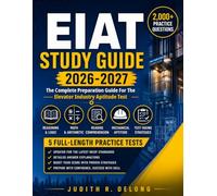 Eiat Study Guide 2026-2027: 1200 Practice Questions For The Elevator Industry Aptitude Test