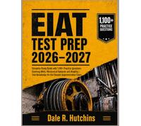 EIAT Test Prep 2026-2027: Complete Study Guide with 1,100+ Practice Questions Covering Math, Mechanical Aptitude and Reading | Tool Knowledge for the Elevator Apprenticeship Exam