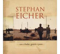 Eicher,Stephan^Eicher,Stephan - Non Ci Badar Guarda E Passa