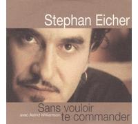 Eicher Stephan.Williamson Astrid - Sans Vouloir Te Commander