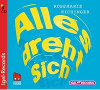 Eichinger,Rosemarie - Alles Dreht Sich [Import]