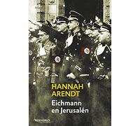 Eichmann en Jerusalén (Ensayo | Historia)
