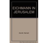 EICHMANN IN JERUSALEM