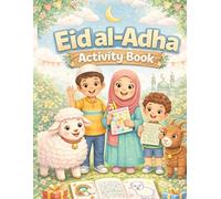 Eid al-Adha Activity Book for Kids: Coloring, Mazes, Puzzles & Games | Fun Islamic Activities for Muslim Kids Ages 3-8