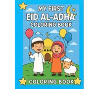 Eid Al Adha Coloring Book for Kids: Easy Islamic-Themed Pages Featuring Sheep, Mosques, and More for Muslim Boys and Girls