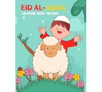 Eid Al Adha Coloring Book For Kids: Islamic Coloring Pages for Toddlers, Kids, Boys and Girls