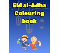 Eid al Adha colouring book: Fun & Creative Activities for Kids