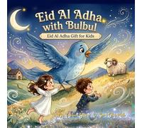 Eid Al Adha with Bulbul: Unique Islamic Books for Kids | Eid ul Adha Gifts for Kids