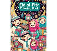 Eid al-Fitr Coloring Book: Eid book for kids, children and adults! (coloring books)