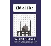 Eid al Fitr Word Search Puzzle Book: Word Searches with Easy to Read Print about Eid al Fitr , Ramadan, Islamic and More | 6x9 inches, 110 pages | 50+ Puzzles... Gift for Vacations, Holiday