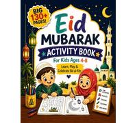 Eid Mubarak Activity Book for Kids Ages 4-8: Fun Mazes, Puzzles, Word Search & Islamic Learning Activities