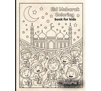 EID Mubarak Coloring Book: A Fun and Educational Islamic Coloring Book for Muslim Kids Ages 4-8