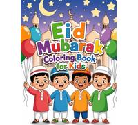 Eid Mubarak Coloring Book For Kids: Celebrate Eid with Cute and Happy Coloring Designs