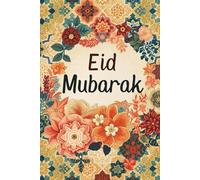 Eid Mubarak Notebook: A Minimalist Journal for Eid al-Fitr & Eid al-Adha