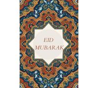 Eid Mubarak Notebook: A Special Notebook for Eid Celebrations