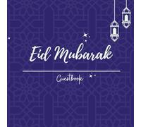 Eid Mubarak - The Exceptional Guest Book: Interactive Collection of Memories and Invocation: Celebration Album with Douas Tree, highlights, time capsule, and spiritual thoughts for the entire family