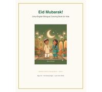 Eid Mubarak! Urdu-English Bilingual Coloring Book for Kids: Learn Urdu Words for Eid Traditions, Family & Festivities | Ages 4-8