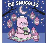 Eid Snuggles: A Cozy Bear Coloring Book: Bold and Easy Islamic Holiday Designs for Kids and Adults (Cozy Bear Bold & Easy Coloring Book Series)