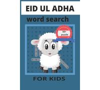 Eid-ul-Adha word search for kids: 50+puzzle Fun Islamic Word Search | Learning About Hajj & Qurbani | 6 x 9 inches | 110 pages | Perfect Eid-ul-Adha Gift