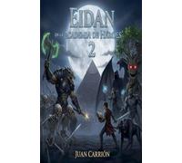 EIDAN EN LA ACADEMIA DE HÉROES 2: 10 (El Legado de Nadie y Eidan)