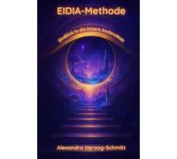 EIDIA-Methode: EinBlick in die innere AndersWelt