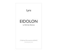 EIDOLON: Le Nid des Silences (Les Collections de Lyra)