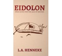 Eidolon: Swan Song for the Age of Bronze