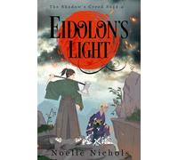 Eidolon's Light: a Japanese-inspired epic fantasy (The Shadow's Creed Saga)
