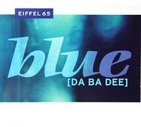 EIFFEL 65 - Nummer 1 Hit: I'm Blue (Da Ba Dee) [Maxi, 6 Titel, incl. Hannover Remix, Blue Paris Remix, Ice Pop Instrumental, Original Radio Version]