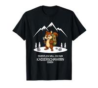 Eigentlich Will ich Nur Kaiserschmarrn Essen Hiking Squirrel Camiseta