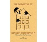 Eigentum Verpflichtet Aber Nicht Zu Grössenwahn (ebook)