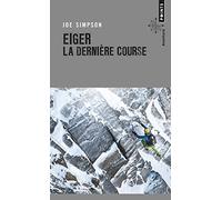 Eiger, la dernière course (Points Aventure)