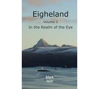 Eigheland: In the Realm of the Eye