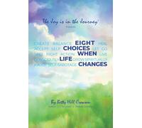 Eight Choices When Life Changes