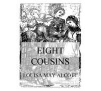 Eight Cousins (ebook)