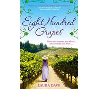 Eight Hundred Grapes: The gripping and escapist read from the No.1 million-copy bestselling author of THE LAST THING HE TOLD ME