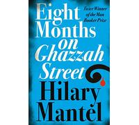 EIGHT MONTHS ON GHAZZAH STREET: A gripping debut psychological literary suspense thriller from the Sunday Times bestselling author