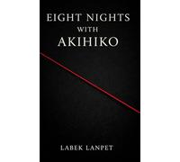Eight Nights With Akihiko