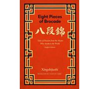 Eight Pieces of Brocade (八段錦): Tales of Passion from the Master Who Awakens the World (English Edition): 3 (The Ming-Qing Masterworks Series)