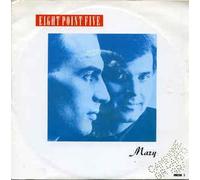 Eight Point Five - 7"-45 giri" Mary / I Can'T Get You Out Of My Head VINYL