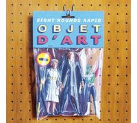 EIGHT ROUNDS RAPID - OBJET D' ART [Vinilo]