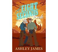 Eight Seconds to Ride: Illustrated Cover (Copper Lake Illustrated Covers)
