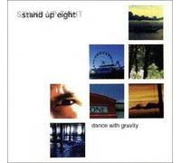 Eight, Stand Up - Dance With Gravity (US Import)