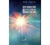 Eight steps to find out who you are: New human code