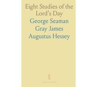 Eight Studies of the Lord's Day